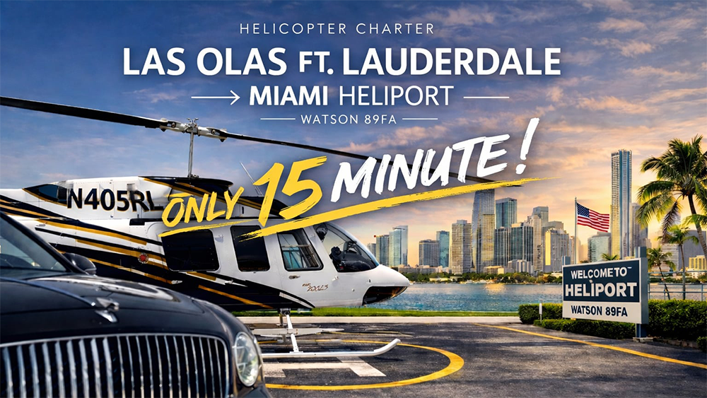 VIPheli Private Helicopter Charter — 15 Minutes From Fort Lauderdale to Miami Heliport